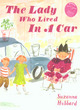 Image for The lady who lived in a car