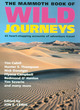 Image for The Mammoth Book of Wild Journeys