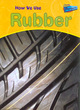 Image for How We Use Rubber