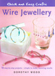 Image for Quick and Easy Crafts: Wire Jewellery