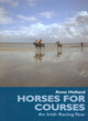 Image for Horses for courses  : an Irish racing year