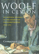 Image for Woolf in Ceylon  : an imperial journey in the shadow of Leonard Woolf, 1904-1911