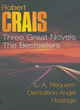 Image for Robert Crais: Three Great Novels: The Bestsellers