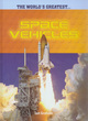 Image for The Worlds Greatest Space Vehicles Hardback