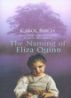 Image for The naming of Eliza Quinn