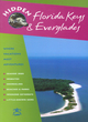 Image for Hidden Florida Keys &amp; Everglades  : including Key Largo and Key West