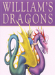 Image for William&#39;s Dragons