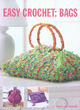 Image for Easy Crochet: Bags