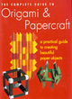 Image for The complete guide to origami &amp; papercraft