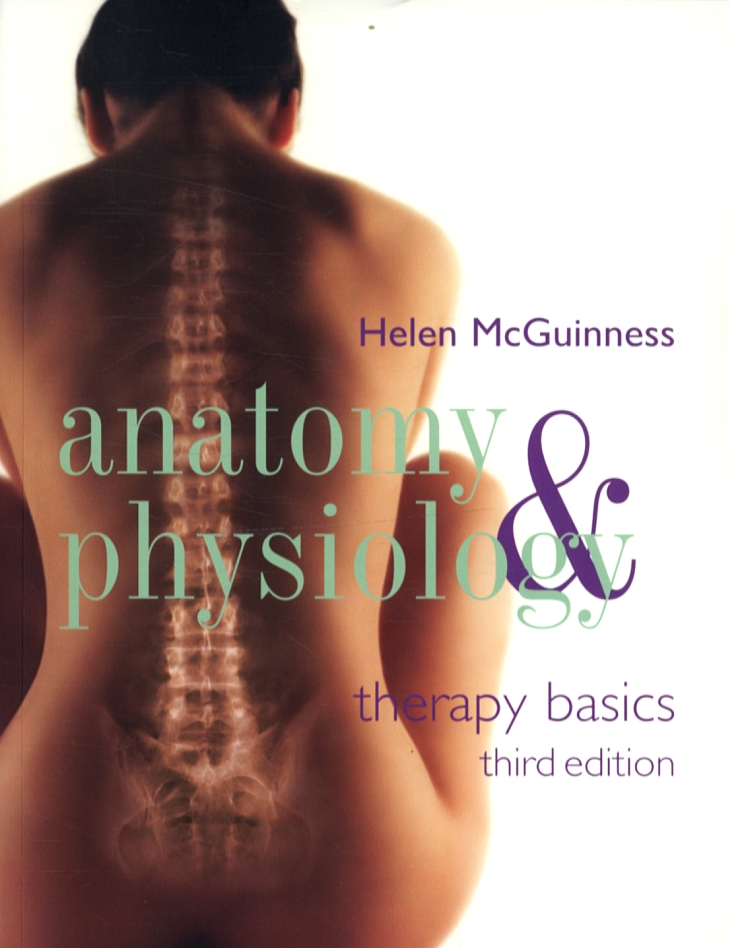 Anatomy And Physiology Therapy Basics 3rd Ed