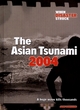 Image for The Asian tsunami 2004  : a huge wave kills thousands