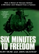 Image for Six minutes to freedom