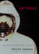 Image for Anthrax  : bioterror as fact and fantasy