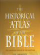 Image for The historical atlas of the Bible