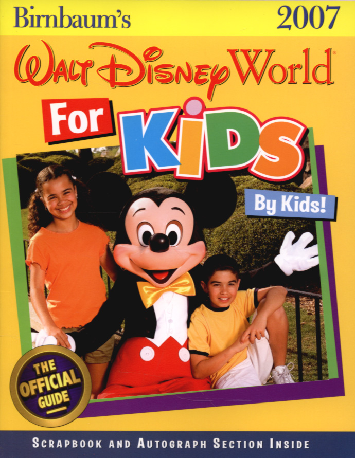 birnbaum s walt disney world for kids by kids the official guide