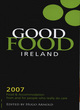 Image for Good food Ireland  : the road to good food in Ireland