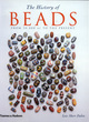 Image for The history of beads  : from 30,000 B.C. to the present