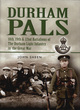 Image for Durham Pals: 18th, 19th and 22nd Battalions of the Durham Light Infantry in the Great War