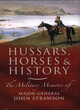 Image for Hussars Horses &amp; History: The Military Memoirs of Major-General John Strawson