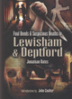 Image for Foul deeds &amp; suspicious deaths in Lewisham &amp; Deptford