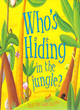 Image for Who&#39;s hiding in the jungle?