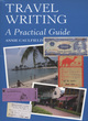 Image for Travel writing  : a practical guide