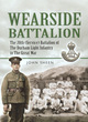 Image for Wearside Battalion: the 20th (service) Battalion of the Durham Light Infantry in the Great War
