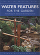 Image for Water features for the garden  : including 16 easy-to-build projects