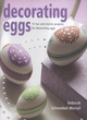 Image for Decorating eggs  : 15 fun and stylish projects for decorating eggs