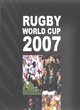 Image for IRB Rugby World Cup 2007: The Official Book