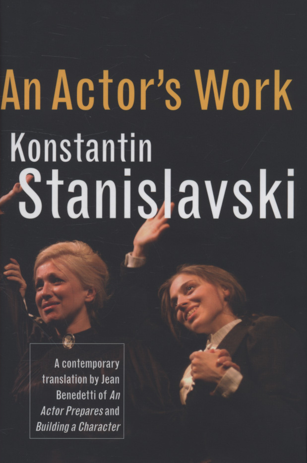 An actor's work a student's diary by Stanislavski, Konstantin