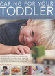 Image for Caring for your toddler  : raising your child the way nature intended
