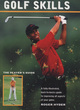 Image for Golf skills  : the player&#39;s guide