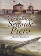 Image for Yorkshire&#39;s seaside piers