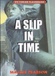 Image for A Slip in Time