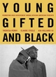 Image for Young, gifted and Black  : promoting high achievement among African-American students