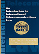 Image for An introduction to international telecommunications law
