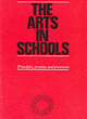 Image for The arts in schools  : principles, practice and provision