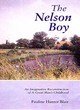 Image for The Nelson boy  : an imaginative reconstruction of a great man&#39;s childhood