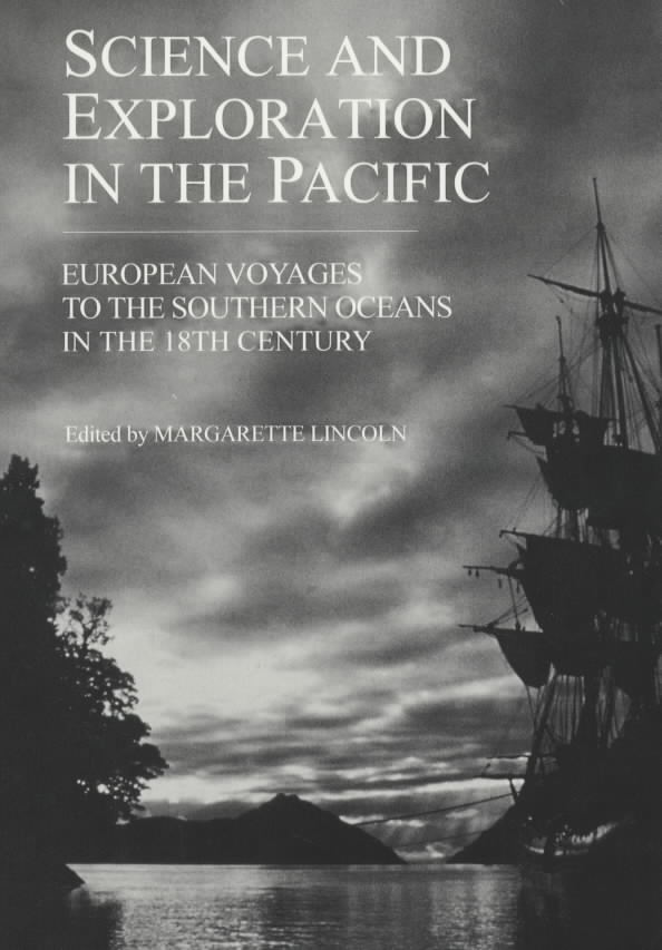 Image for Science and exploration in the Pacific  : European voyages to the Southern oceans in the eighteenth century