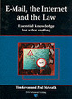 Image for E-mail, the Internet and the law  : essential knowledge for safer surfing
