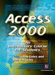 Image for Access 2000  : an introductory course for students