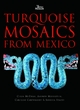 Image for Turquoise Mosaics from Mexico