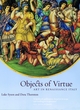 Image for Objects of virtue  : art in Renaissance Italy
