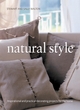 Image for Natural style for the home  : inspirational and practical decorating projects for the home
