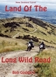 Image for Land of the long wild road