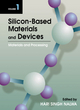 Image for Silicon-based material and devices  : properties and processing