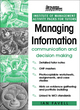 Image for Managing information  : communication, decision-making, and presentation