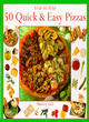 Image for 50 Quick and Easy Pizzas