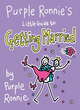 Image for Purple Ronnie&#39;s Little Guide to Getting Married